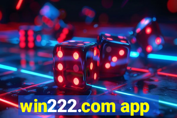 win222.com app